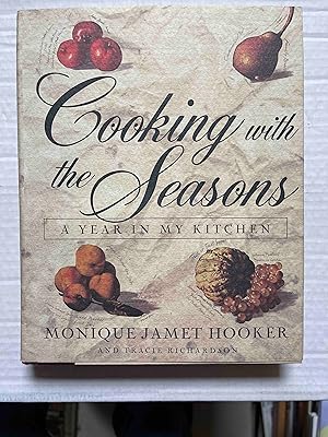 Cooking With the Seasons: A Year in My Kitchen