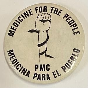 Medicine for the People / PMC / Medicina para el Pueblo [pinback button]