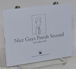 Nice guys finish second and other tales