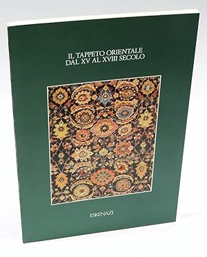 Il tappeto orientale dal XV al XVIII secolo (Catalogo esposizione MIlano, Galleria Eskenazi, 1982)