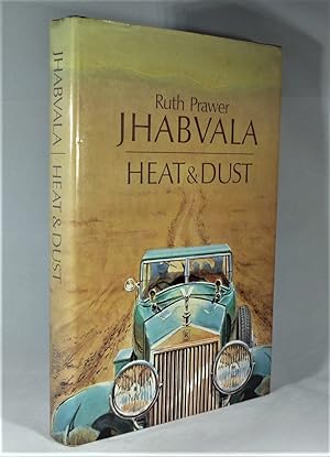 Heat & Dust *First Edition, 1st printing -Booker Prize-winner*