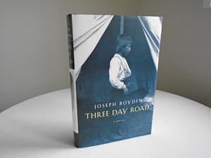Three Day Road [Signed 1st Printing / 1st Canadian Edition]