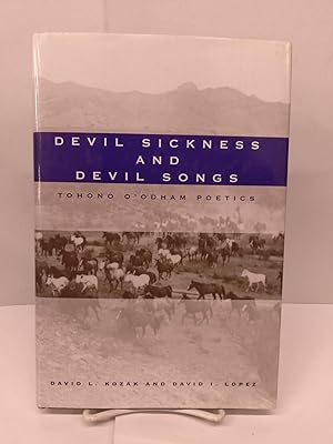 Devil Sickness and Devil Songs: Tohong O'odham Poetics