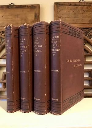 The Lives of the Chief Justices of England, Complete in Four Volumes