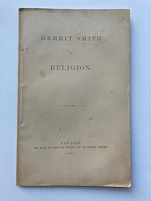 GERRIT SMITH ON RELIGION