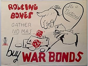Rolling Bones Gather No Mas Buy War Bonds 1944