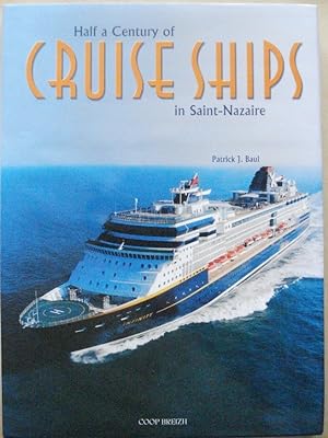 Half a century of cruise ships in Saint-Nazaire