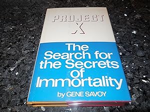 Project X: The search for the secrets of immortality
