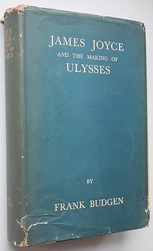 James Joyce And The Making Of Ulysses