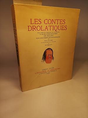 Les contes drolatiques. Colligez ez abbayes de Touraine et mis en lumiere par le sieur de Balzac ...
