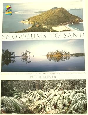 Snowgums To Sand: A Guide To The Port Stephens, Great Lakes, Dungog And Gloucester Region.