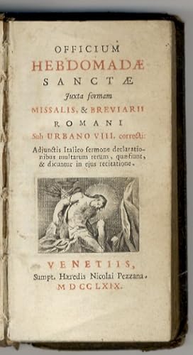 OFFICIUM Hebdomadae Sanctae juxta formam Missalis & Breviarii Romani sub Urbano VIII correctis [.].