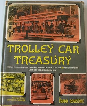 Trolley Car Treasury: A Century of American Streetcars - Horsecars, Cable Cars, Interurbans, and ...