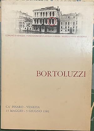 Bortoluzzi. Ca' Pesaro - Venezia, 15 maggio - 5 giugno 1982