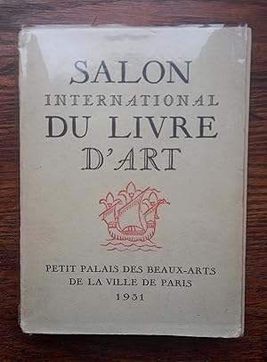 Catalogue du Salon international du livre d'Art. 20 mai-15 aout. Petit Palais des Beaux-Arts de l...