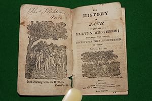 The history of Jack and his eleven brothers; displaying the various adventures they encountered i...