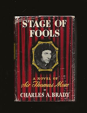 Stage Of Fools: A Novel Of Sir Thomas More (Signed)