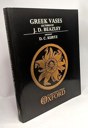 Greek Vases: Lectures by J.D. Beazley