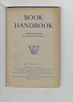 Book Handbook: An Illustrated Quarterly for Discriminating Book-Lovers. 1951. Volume 2 No 1