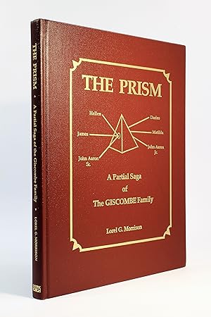 The Prism - A Partial Saga of the Giscombe Family: Their Mystical Rise from Jamaica to World Fame