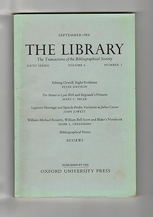 The Library: The Transactions of the Bibliographical Society. Sixth Series. Volume 6 Number 3 Sep...