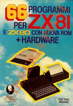 66 programmi per ZX81 e ZX80 con nuova ROM + hardware.