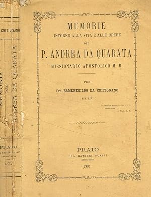 Memorie intorno alla vita e alle opere del P. Andrea Da Quarata