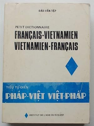 Petit dictionnaire français-vietnamien - Tieu tu-dien phap-viêt viêt-phap