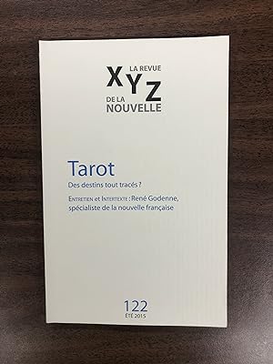 XYZ. La revue de la nouvelle - Tarot, No. 122 ETE 2015