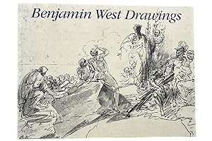 Benjamin West Drawings from the Historical Society of Pennsylvania (Exhibition Catalogue)