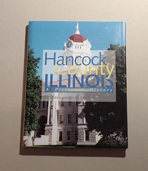 Hancock County, Illinois: A Pictorial History