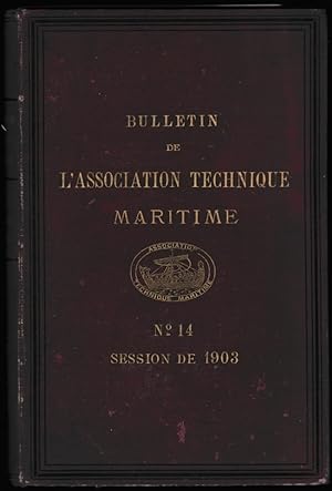 Bulletin de l'Association technique maritime. N° 14 : session de 1903
