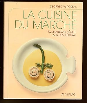 La Cuisine du marché. kulinarische Künste aus dem Federal