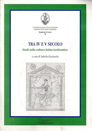 Tra IV e V secolo: Studio sulla cultura latina tardoantica