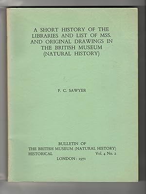 A Short History of the Libraries and List of Manuscripts And Original Drawings in the British Mus...