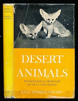 Desert Animals: Physiological Problems of Heat and Water