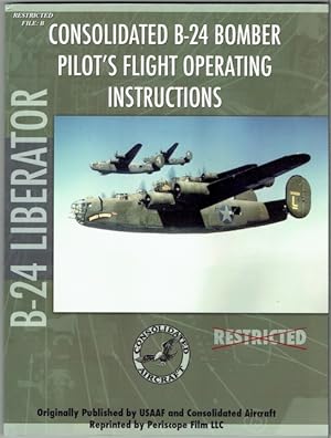 Consolidated B-24 Bomber Pilot's Flight Operating Instructions