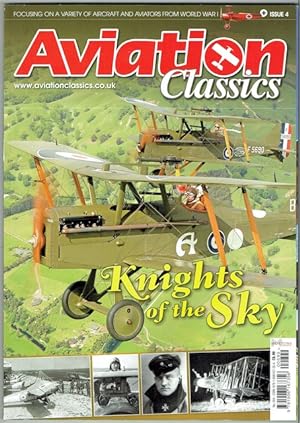 Aviation Classics Issue 4: Knights Of The Sky