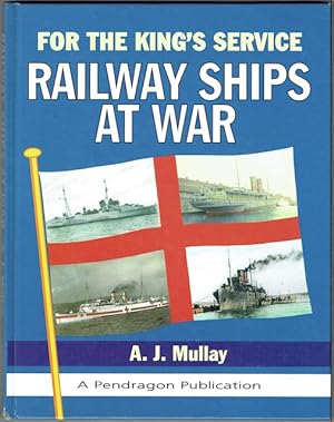 For The King's Service: Railway Ships At War