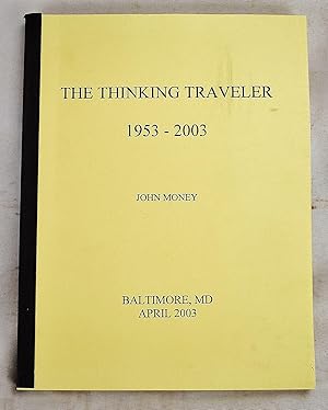 The Thinking Traveller, 1946-2003