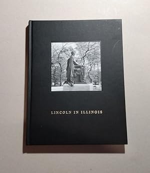 Lincoln in IIllinois SIGNED Limited Edition #190 of 1000
