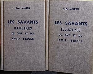 Les Savants Illustres Du XVIe Et Du XVIIe Siècle, 2 Tomes