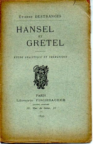 Hansel et Gretel. Etude analytique et thématique.
