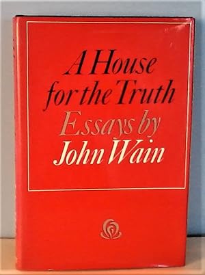 A House for the Truth: Critical Essays