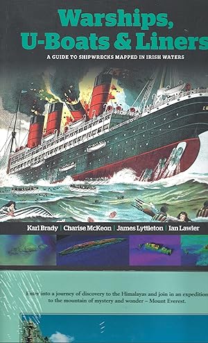 Warships U-Boats & Liners A Guide to Shipwrecks in Irish Waters.