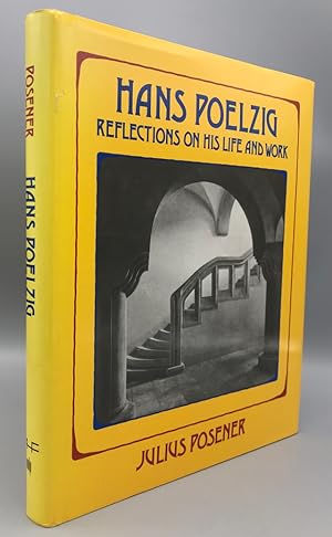 Hans Poelzig: Reflections on His Life and Work