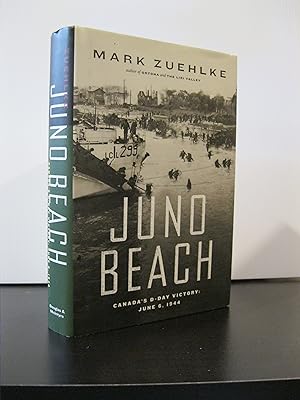 JUNO BEACH: CANADA'S D-DAY VICTORY: JUNE 6, 1944
