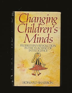 Changing Children's Minds: Feurstein's Revolution in the Teaching of Intelligence (Signed by Reuv...