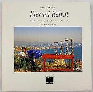 Eternal Beirut: The Spirit Preserved (City Heritage)
