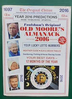 Foulsham's Original Old Moore's Almanack For The Year 2016 Predictions - Published under the orig...